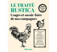Traité Rustica des usages et savoir-faire de nos campagnes - Collectif - Rustica - broché - Guide