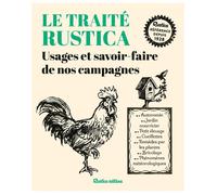 Traité Rustica des usages et savoirs de nos campagnes