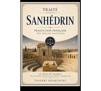 Traité Sanhedrin: Traduction française avec résumé analytique