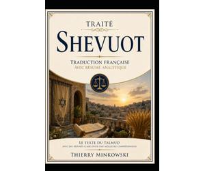 Traité Shevuot: Traduction française avec résumé analytique