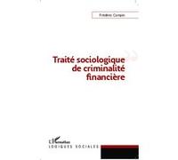 Frédéric Compin – Traité sociologique de criminalité financière – Broché – L'Harmattan