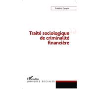 Traité sociologique de criminalité financière - Frédéric Compin - L'harmattan - broché - Essai