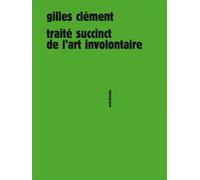 Traité succinct de l'art involontaire