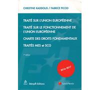 TRAITE SUR L UNION EUROPEENNE 2016 2017: TRAITE SUR LE FONCTIONNEMENT DE L UE CHARTE DES DROITS FONDAMENTAUX TRAITES ME