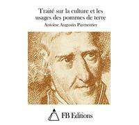 Traité sur la culture et les usages des pommes de terre