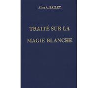 Traité sur la magie blanche
