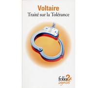 Traité sur la Tolérance : A l'occasion de la mort de Jean Calas, 1763
