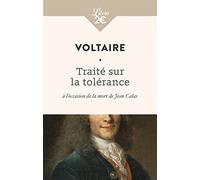 Voltaire – Traité sur la tolérance à l'occasion de la mort de Jean Calas
