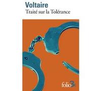 Traité sur la Tolérance à l'occasion de la mort de Jean Calas Voltaire (Auteur), Jacques Van Den Heuvel (Edité par)