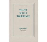 Michael Walzer – Traité sur la tolérance – Gallimard – Broché