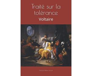 Traité sur la tolérance: Voltaire