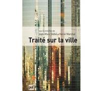 Traité sur la ville Jean-Marc Stébé (Coordination éditoriale), Hervé Marchal (Coordination éditoriale)