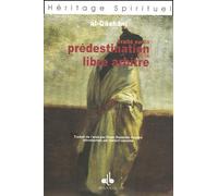 Traité sur le Prédestination et le libre arbitre