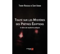 Traité Sur Les Mystères Des Prêtres Égyptiens - In Libro De Mysteriis Antiquis