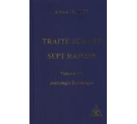 Traité sur les sept rayons (volume 3) Astrologie Esotérique - BAILEY ALICE A. - Lucis Eds - relié - Livre