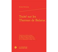 Traité sur les Thermes de Balaruc - Nicolas Dortoman - Classiques Garnier - relié - Essai