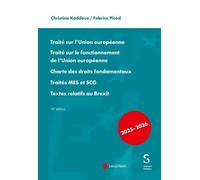Traité Sur L'union Européenne - Traité Sur Le Fonctionnement De L'union Européenne - Charte Des Droits Fondamentaux - Traités Mes Et Scg - Textes Relatifs Au Brexit