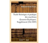 Traité théorique et pratique des machines dynamo-électriques. Supplément - Romuald-Victor Picou - Hachette Bnf - broché - Livre