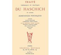 Traité théorique et pratique du haschich et autres substances psychiques