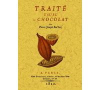 Traité usuel du chocolat - Pierre-Joseph Buc'hoz - Maxtor France - broché - Manuel
