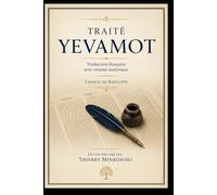 Traité Yevamot: Traduction française avec résumé analytique