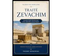 Traité Zevachim: Traduction française avec résumé analytique