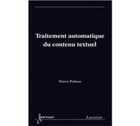 Traitement automatique du contenu textuel Thierry Poibeau (Auteur)