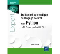 Traitement automatique du langage naturel avec Python - Le NLP avec spaCy et NLTK