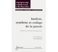 Traitement automatique du langage parlé Volume 1, Analyse, synthèse et codage de la parole - Mariani - Hermes Science Publications - broché - Etude