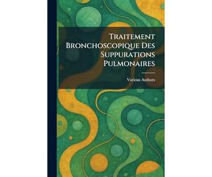 traitement bronchoscopique des suppurations pulmonaires