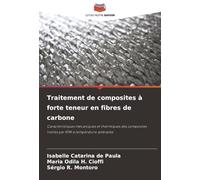 Traitement de composites à forte teneur en fibres de carbone: Caractéristiques mécaniques et thermiques des composites traités par RTM à température ambiante