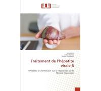 Traitement de l’hépatite virale B: Influence de l'entécavir sur la régression de la fibrose hépatique