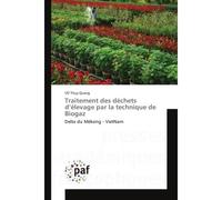 Traitement des déchets d'élevage par la technique de Biogaz - V Th y Quang - P.academiques Francophones - broché - Essai