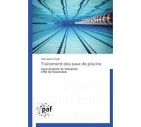 Traitement des eaux de piscine - FREYFER-D - P.academiques Francophones - broché - Etude