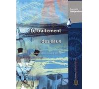 Traitement des eaux (Le), 2e édition revue et enrichie