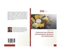 Traitement des effluents de fromageries fermières par biofiltration - Esteban Marín Uribe - Universitaires Europeennes - broché - Essai