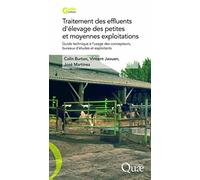Traitement des effluents d'élevage des petites et moyennes exploitations: Guide technique à l'usage des concepteurs, bureaux d'études et exploitants