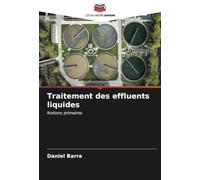 Traitement des effluents liquides: Notions primaires