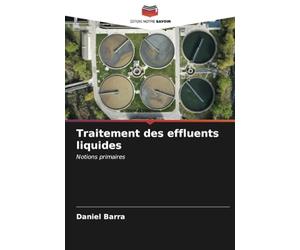 Traitement des effluents liquides: Notions primaires