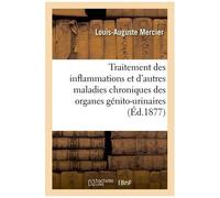 Traitement Des Inflammations Et D'autres Maladies Chroniques Des Organes Génito-Urinaires