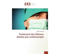 Traitement des lithiases distales par urétéroscopie - Rabah Benrabah - Universitaires Europeennes - broché - Livre