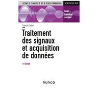 Traitement Des Signaux Et Acquisition De Données - Cours Et Exercices Corrigés