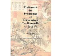 Traitement des syndromes en acupuncture traditionnelle - Shi shan Lin - Institut Yin Yang - broché - Livre