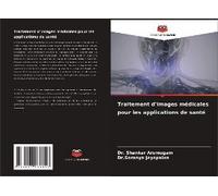 Traitement D'images Médicales Pour Les Applications De Santé