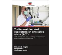 Traitement du canal radiculaire en une seule visite (RCT)
