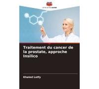 Traitement Du Cancer De La Prostate, Approche Insilico