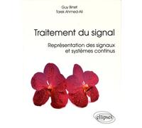 Traitement Du Signal - Représentation Des Signaux Et Systèmes Continus