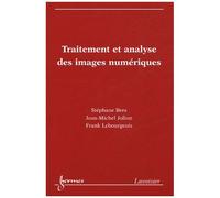 Frank Lebourgeois – Traitement et analyse des images numériques – Broché