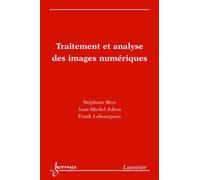 Frank Lebourgeois – Traitement et analyse des images numériques – Broché