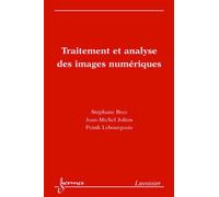 Traitement et analyse des images numériques - Frank LEBOURGEOIS - Hermes Science Publications - broché - Etude
